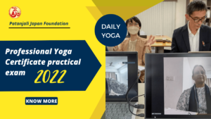 All About Professional Yoga Certificate practical exam 2022 by Japan Organization for Yoga Certification.